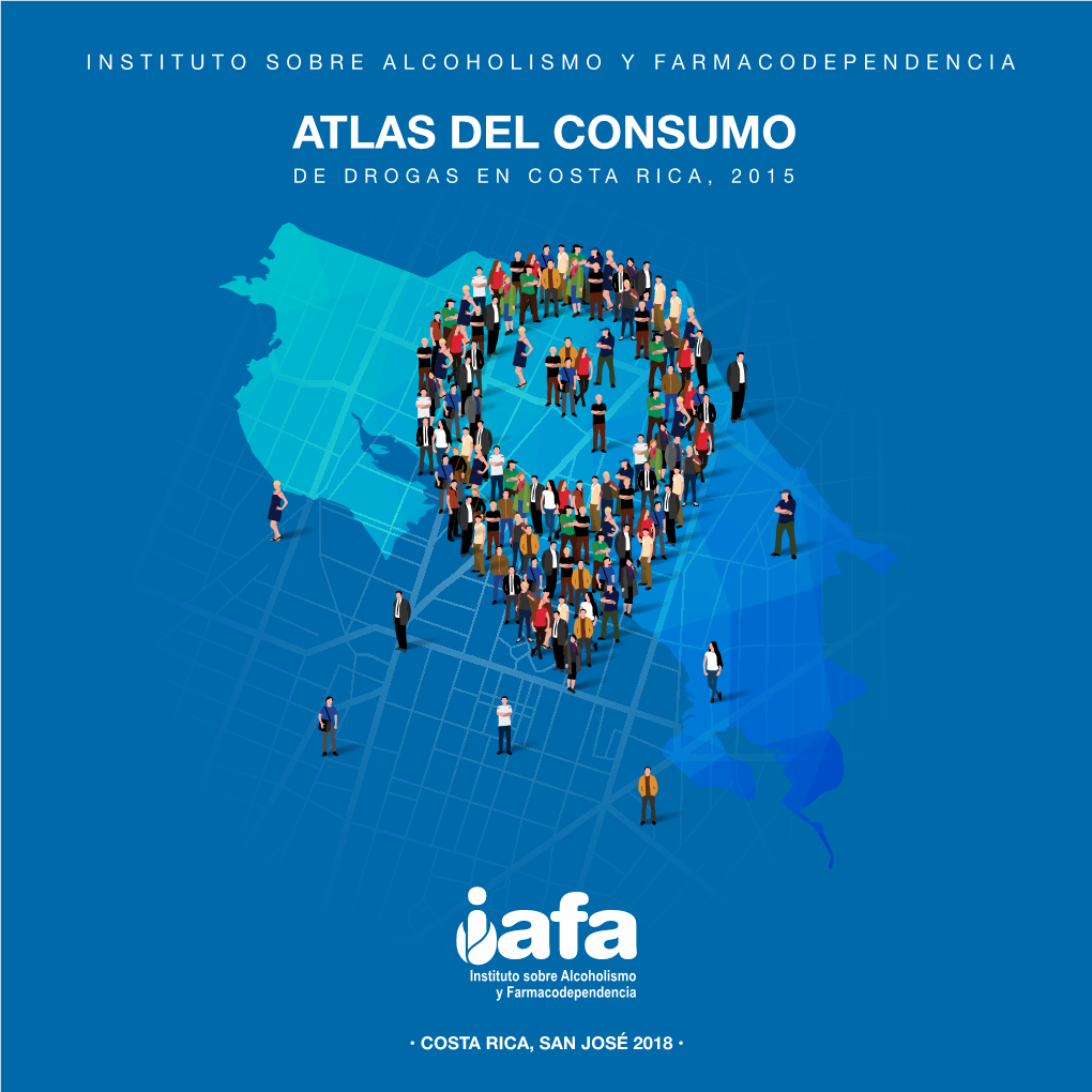 Atlas Del Consumo De Drogas En Costa Rica, 2015