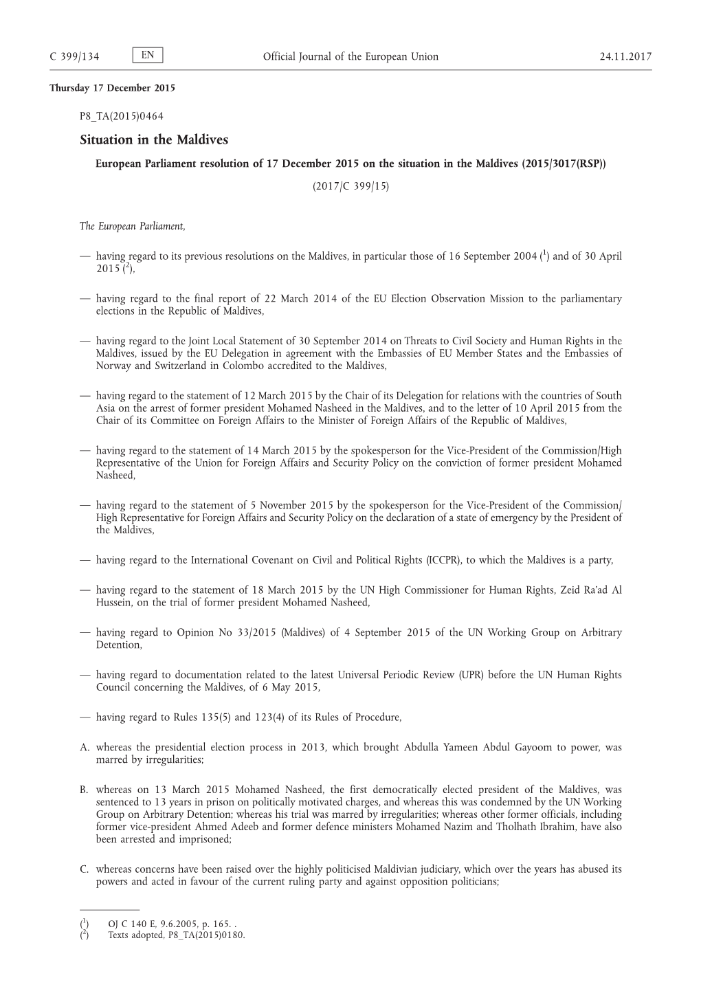 European Parliament Resolution of 17 December 2015 on the Situation in the Maldives (2015/3017(RSP)) (2017/C 399/15)