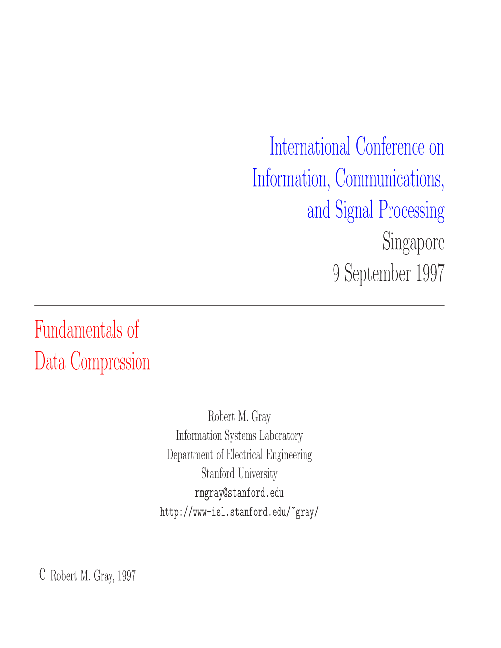 International Conference on Information, Communications, and Signal Processing Singapore 9 September 1997