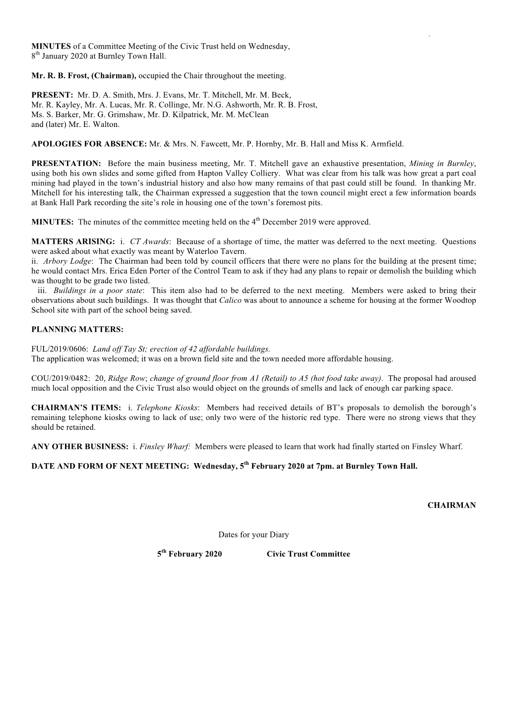 1 MINUTES of a Committee Meeting of the Civic Trust Held on Wednesday, 8Th January 2020 at Burnley Town Hall. Mr. R. B. Frost