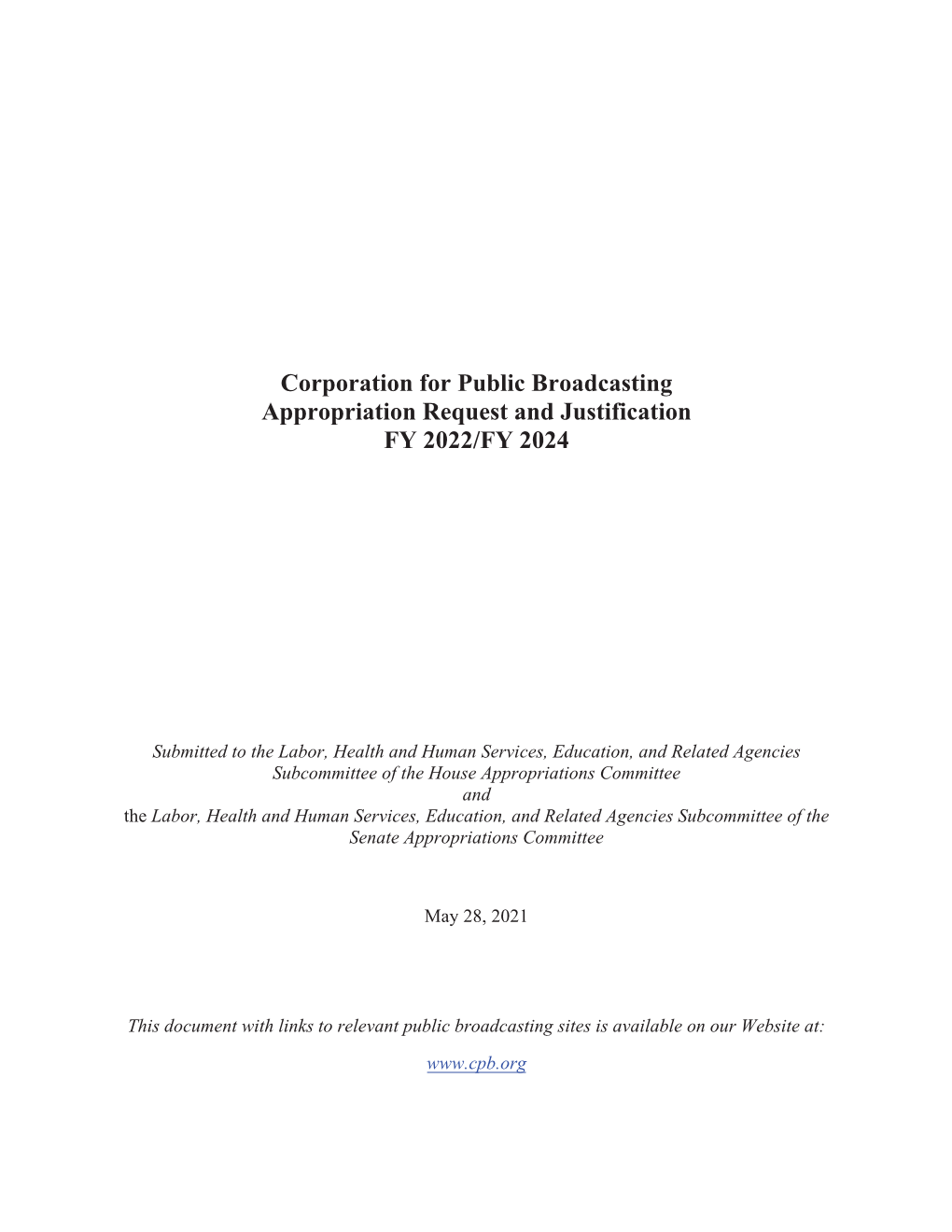 Corporation for Public Broadcasting Appropriation Request and Justification FY 2022/FY 2024