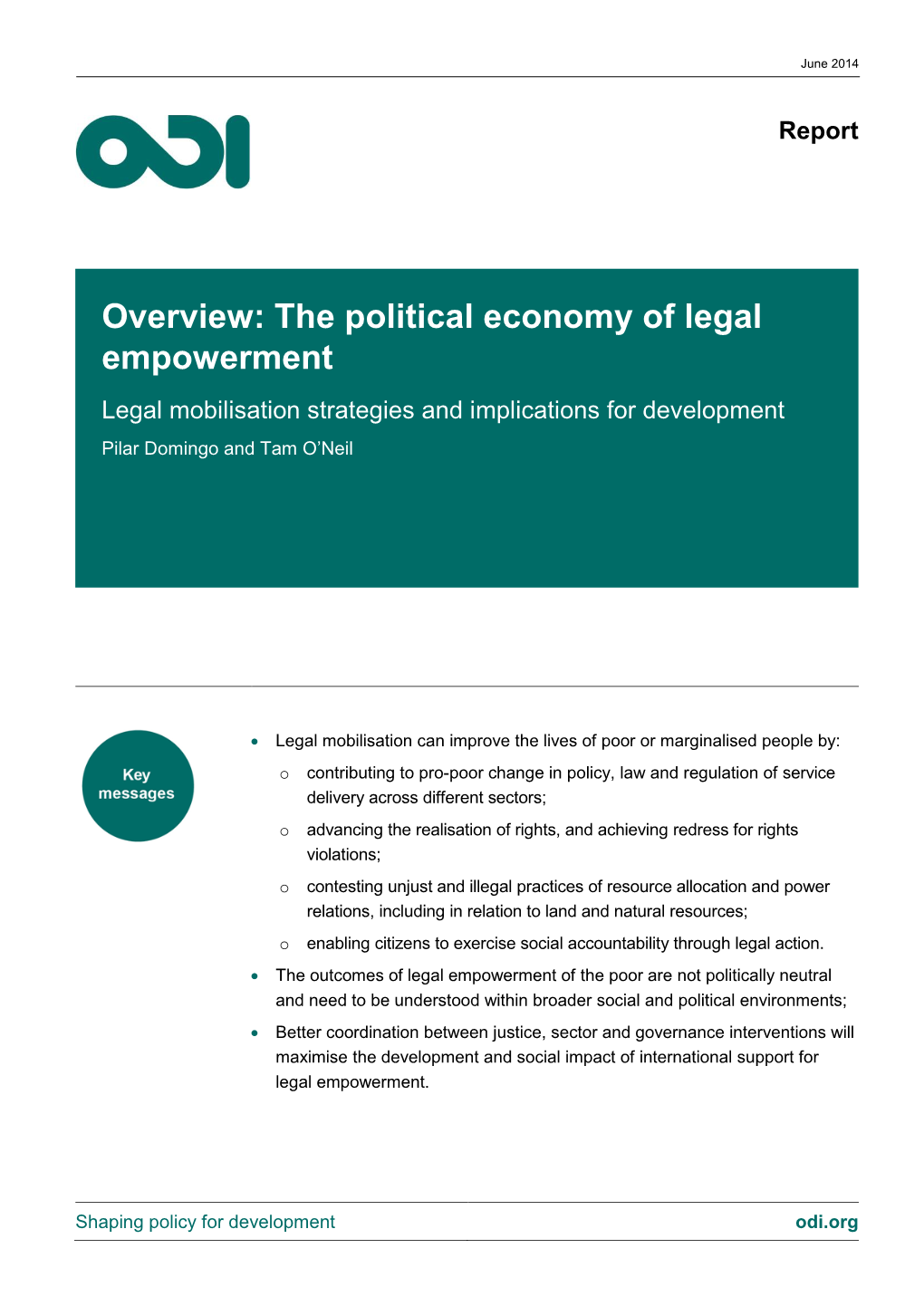 The Political Economy of Legal Empowerment Legal Mobilisation Strategies and Implications for Development Pilar Domingo and Tam O’Neil