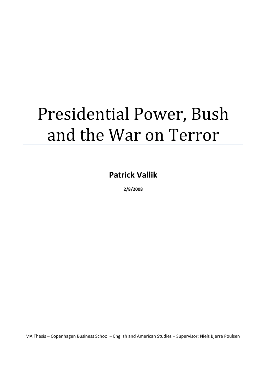 Presidential Power, Bush and the War on Terror