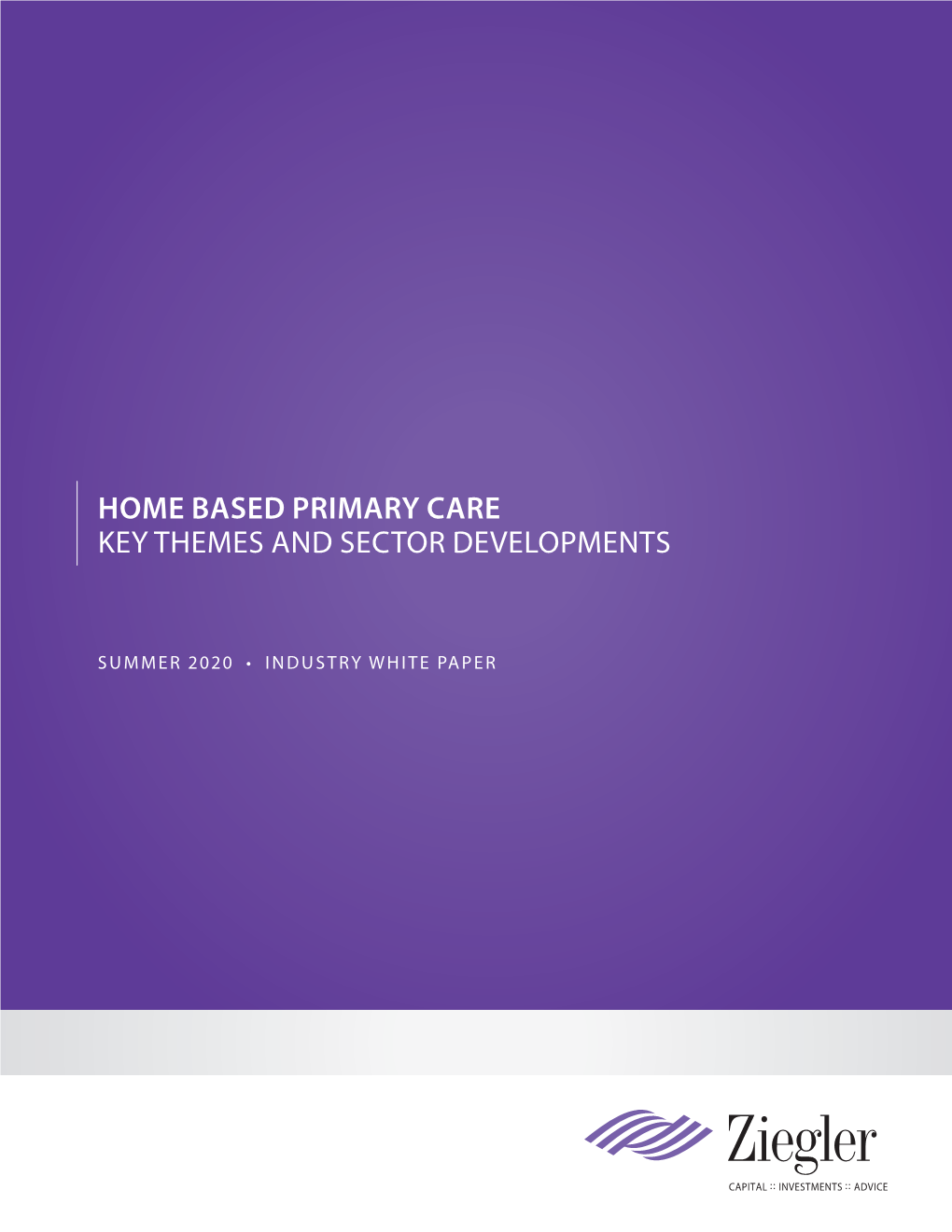 Home Based Primary Care Key Themes and Sector Developments