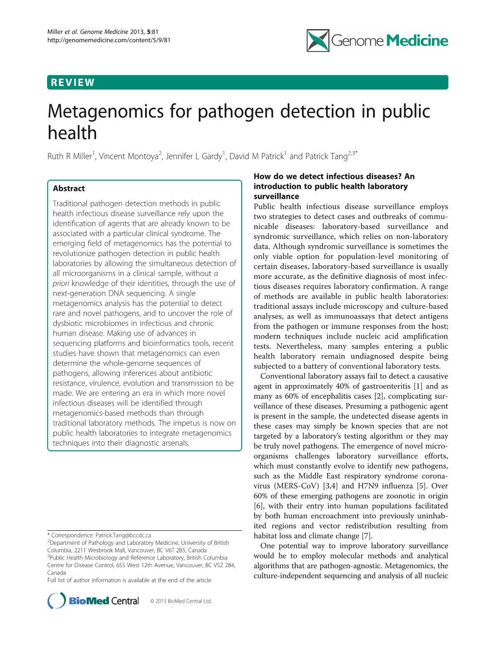 Metagenomics for Pathogen Detection in Public Health Ruth R Miller1, Vincent Montoya2, Jennifer L Gardy1, David M Patrick1 and Patrick Tang2,3*