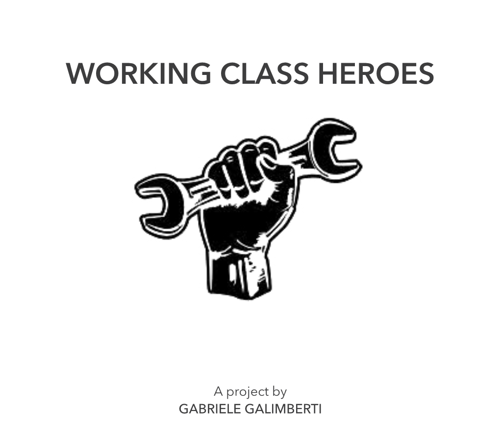 Working Class Heroes