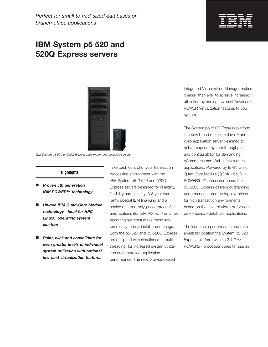 IBM System P5 520 and 520Q Express Servers
