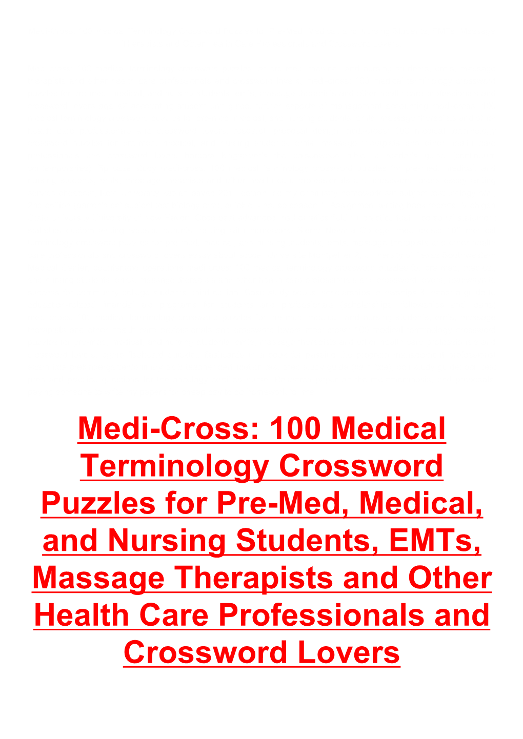 100 Medical Terminology Crossword Puzzles for Pre-Med, Medical, And