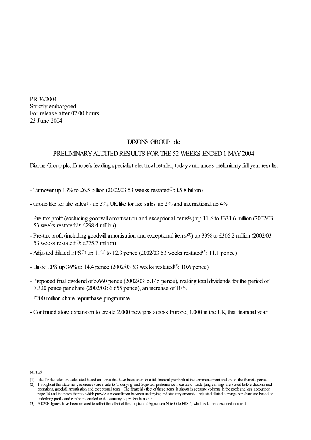 DIXONS GROUP Plc PRELIMINARY AUDITED RESULTS for the 52