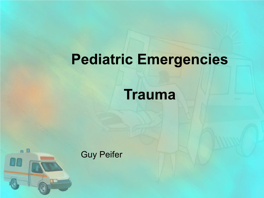 Pediatric Emergencies Trauma