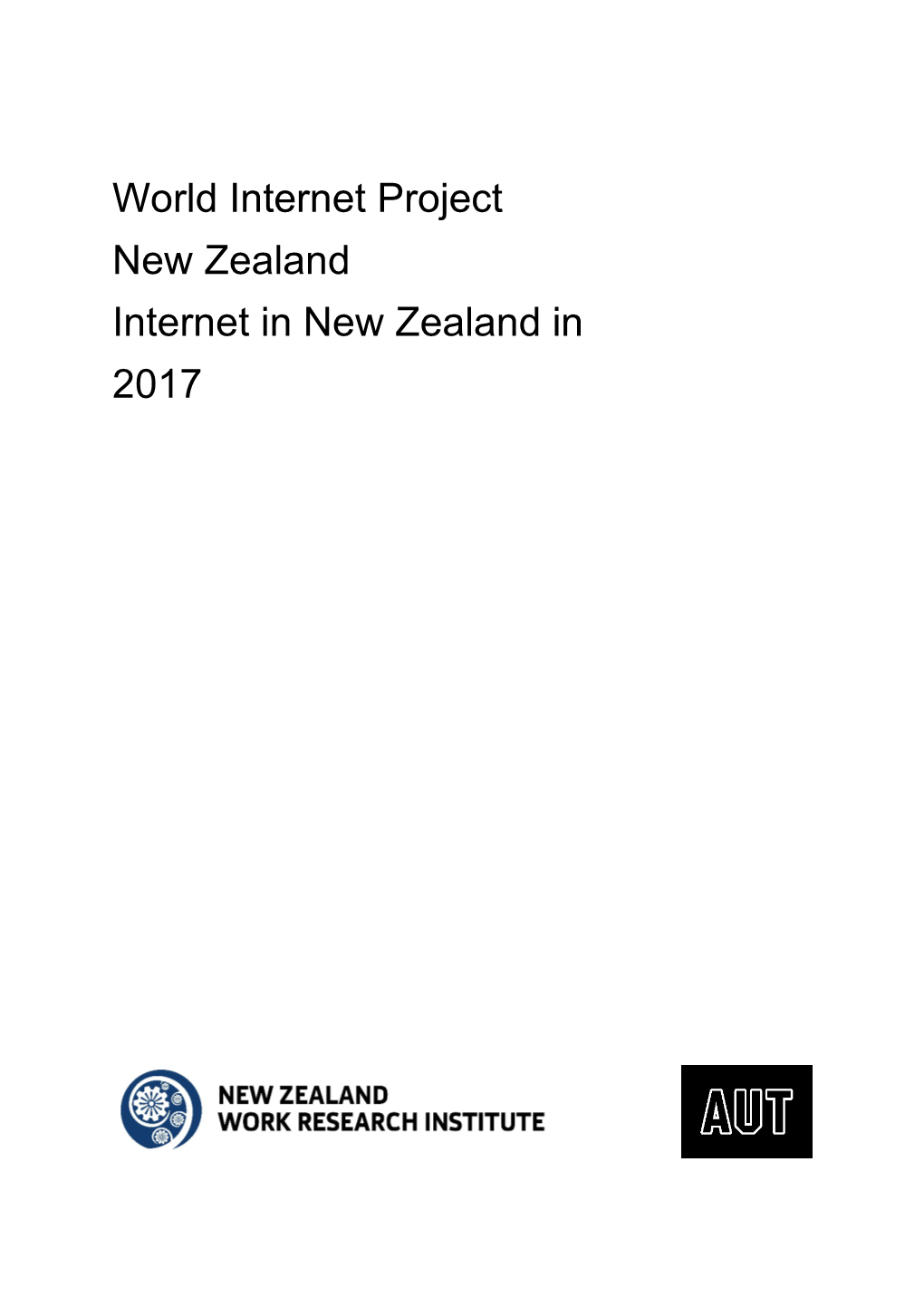 World Internet Project New Zealand Internet in New Zealand in 2017