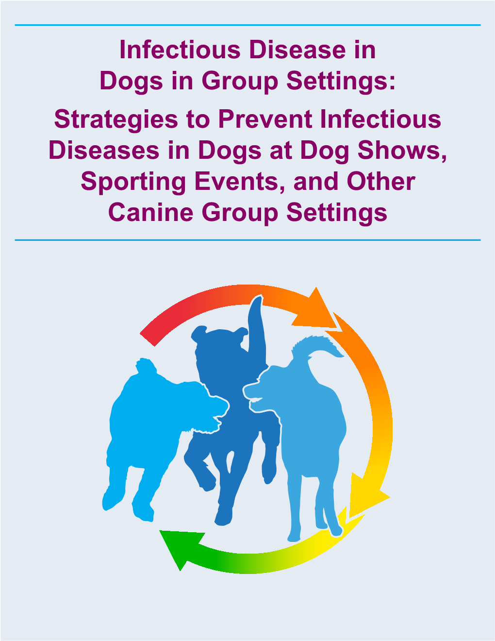 Infectious Disease in Dogs in Group Settings: Strategies