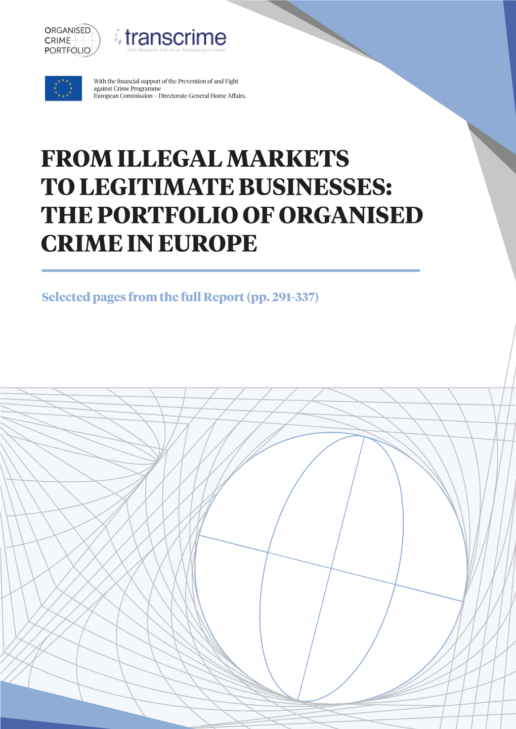 From Illegal Markets to Legitimate Businesses: the Portfolio of Organised Crime in Europe