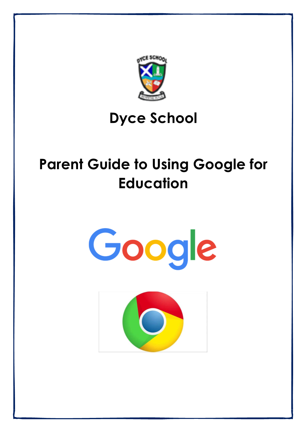 Dyce School Parent Guide to Using Google for Education