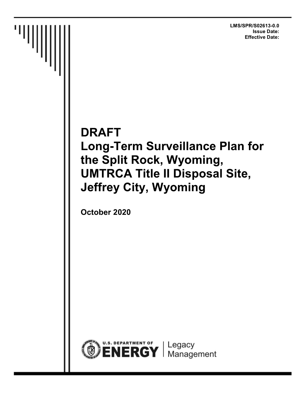 DRAFT Long-Term Surveillance Plan for the Split Rock, Wyoming, UMTRCA Title II Disposal Site, Jeffrey City, Wyoming