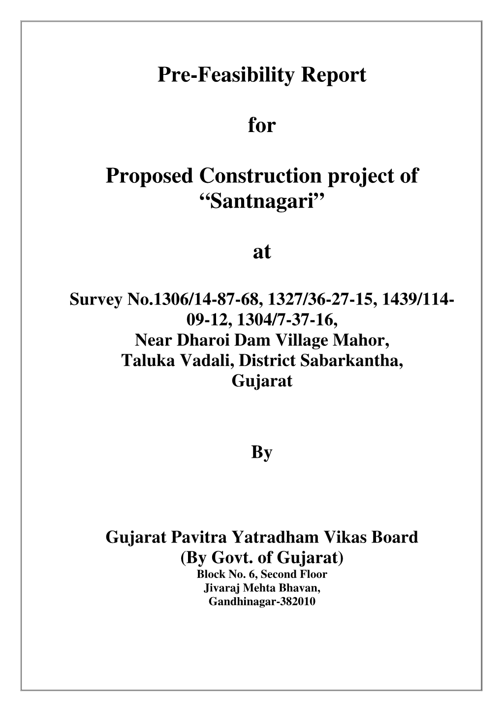 Pre-Feasibility Report for Proposed Construction Project of “Santnagari” At
