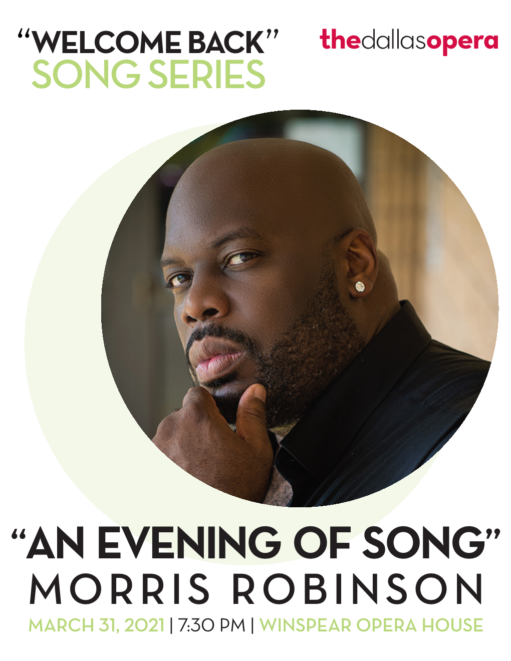 Morris Robinson March 31, 2021 | 7:30 Pm | Winspear Opera House Welcome Back!