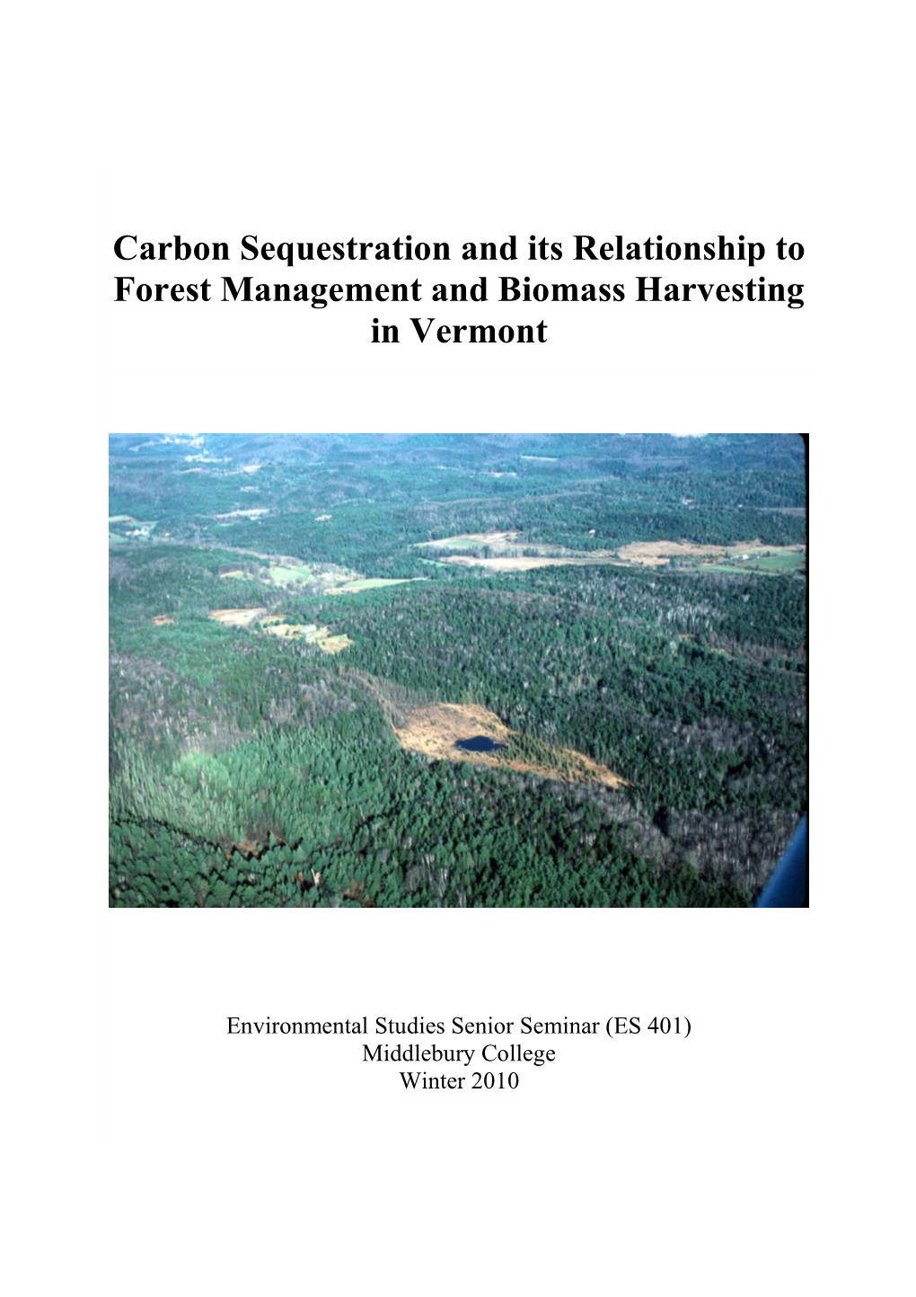 Carbon Sequestration and Its Relationship to Forest Management and Biomass Harvesting in Vermont