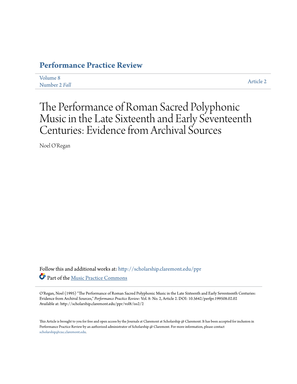 The Performance of Roman Sacred Polychoral Music in the Late Sixteenth and Early Seventeenth Centuries: Evidence from Archival Sources Noel O'regan