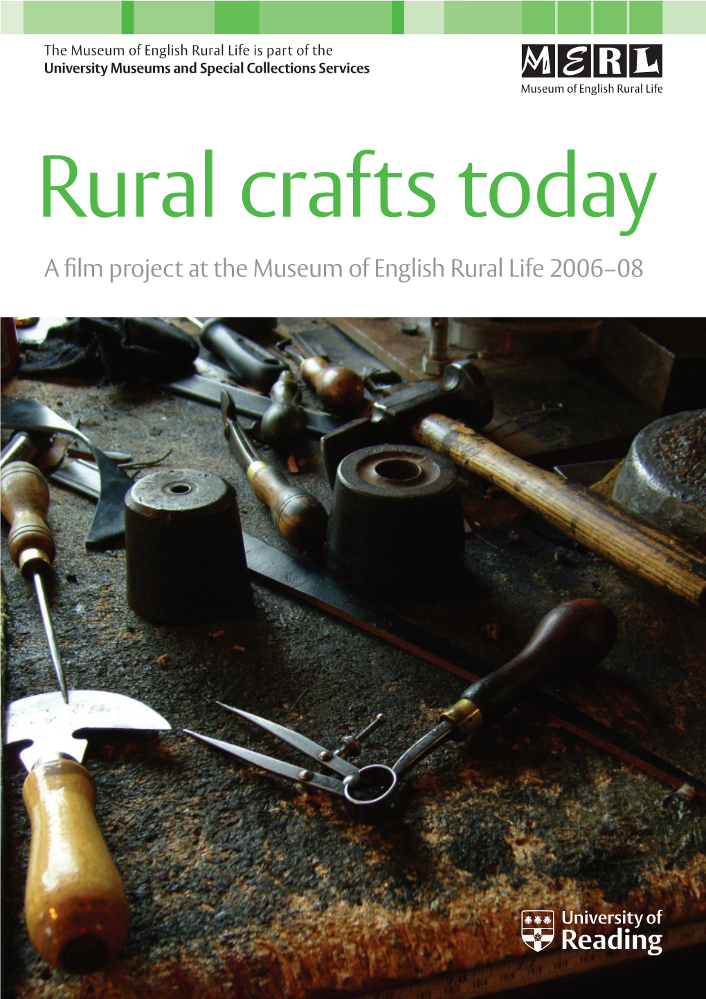 A Film Project at the Museum of English Rural Life 2006–08 Contents