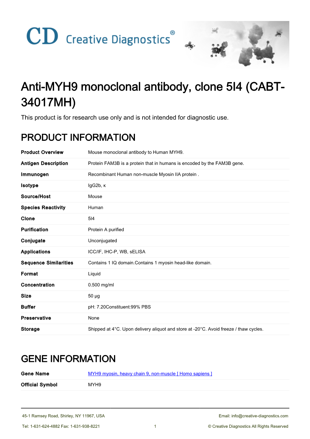 Anti-MYH9 Monoclonal Antibody, Clone 5I4 (CABT- 34017MH) This Product Is for Research Use Only and Is Not Intended for Diagnostic Use