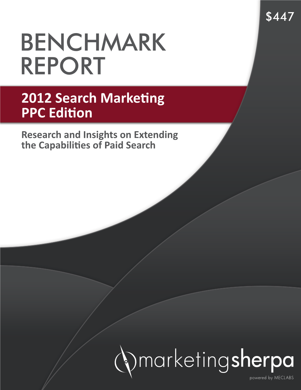 2012 Search Marketing Benchmark Report – PPC Edition