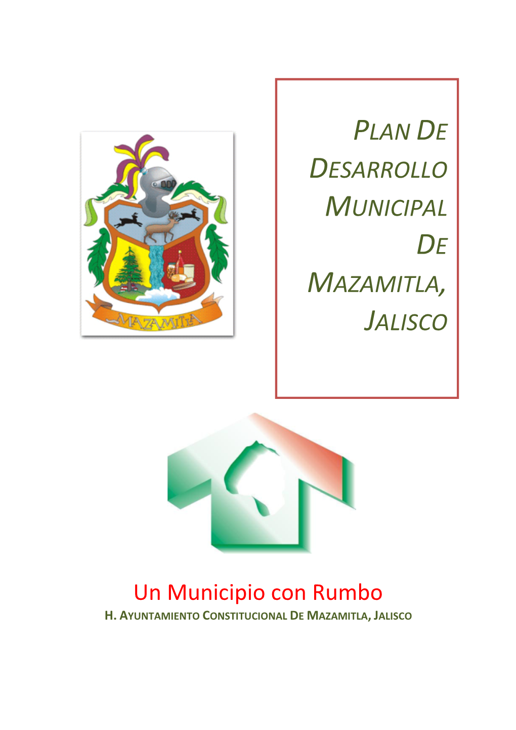 Plan De Desarrollo Municipal Mazamitla, Jalisco
