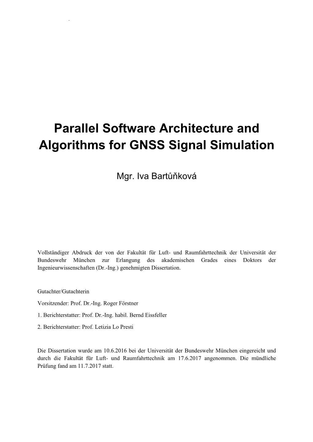 Parallel Software Architecture and Algorithms for GNSS Signal