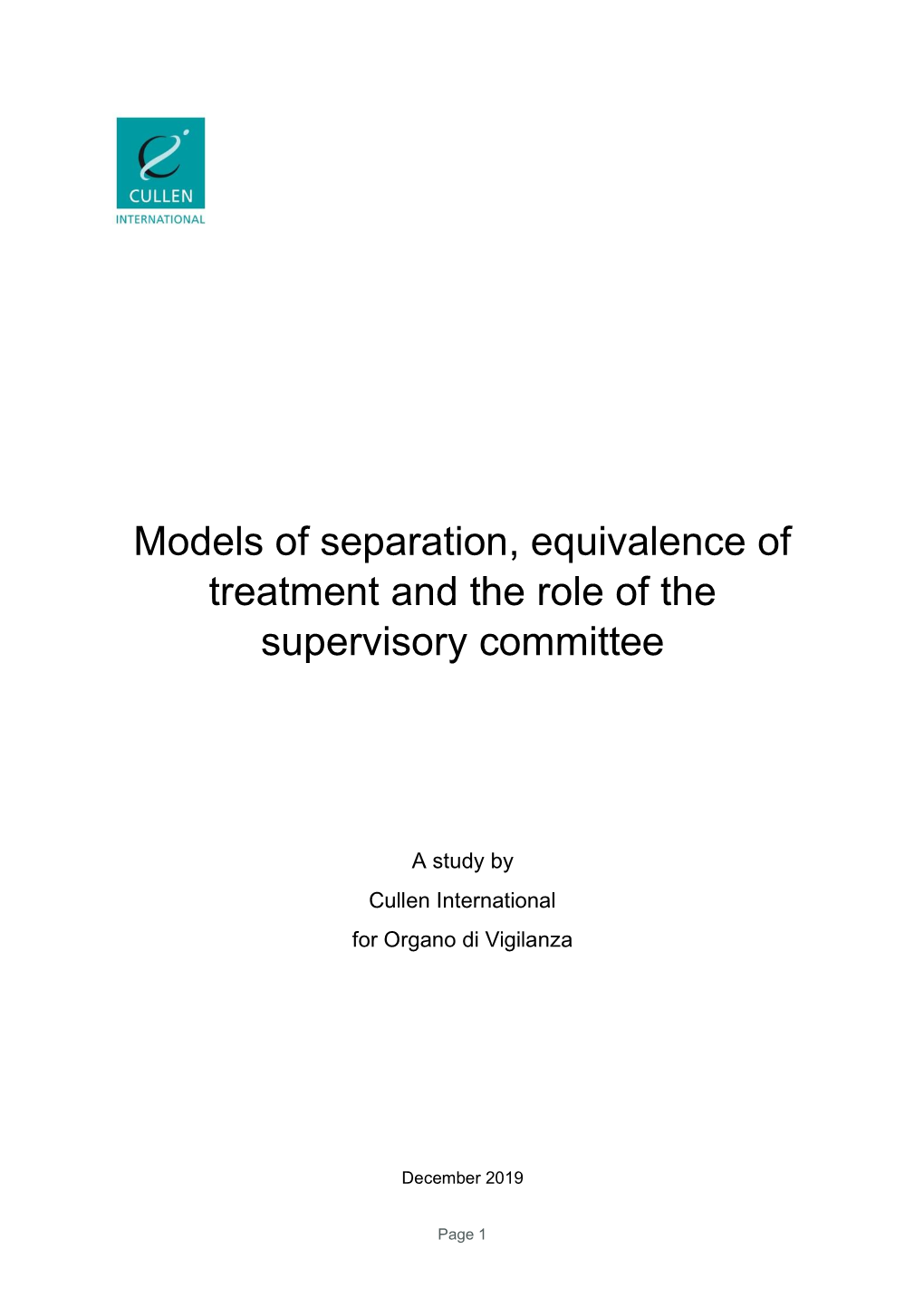 Models of Separation, Equivalence of Treatment and the Role of the Supervisory Committee