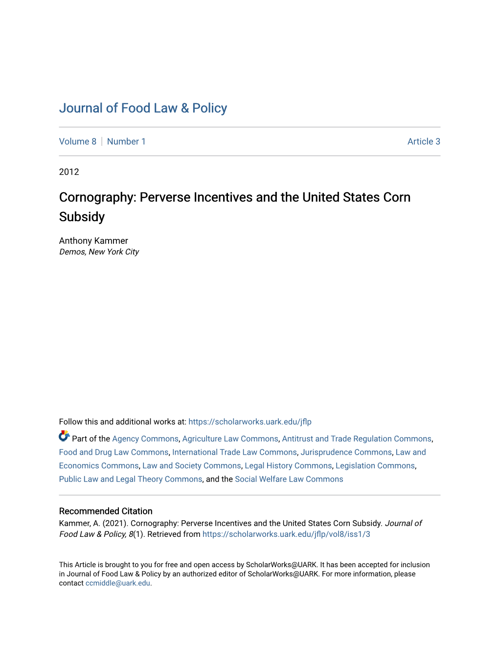 Cornography: Perverse Incentives and the United States Corn Subsidy