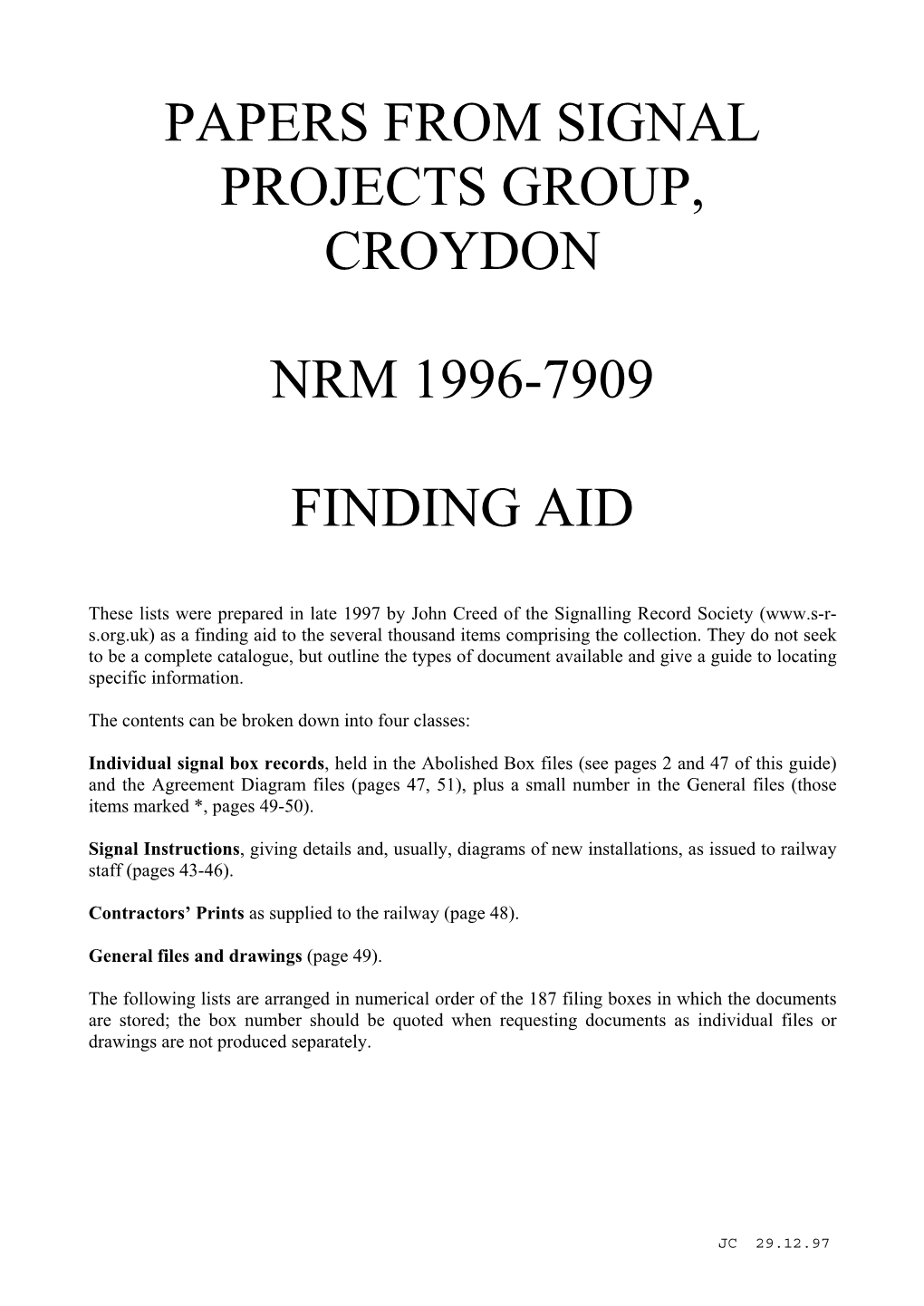 Papers from Signal Projects Group, Croydon Nrm 1996