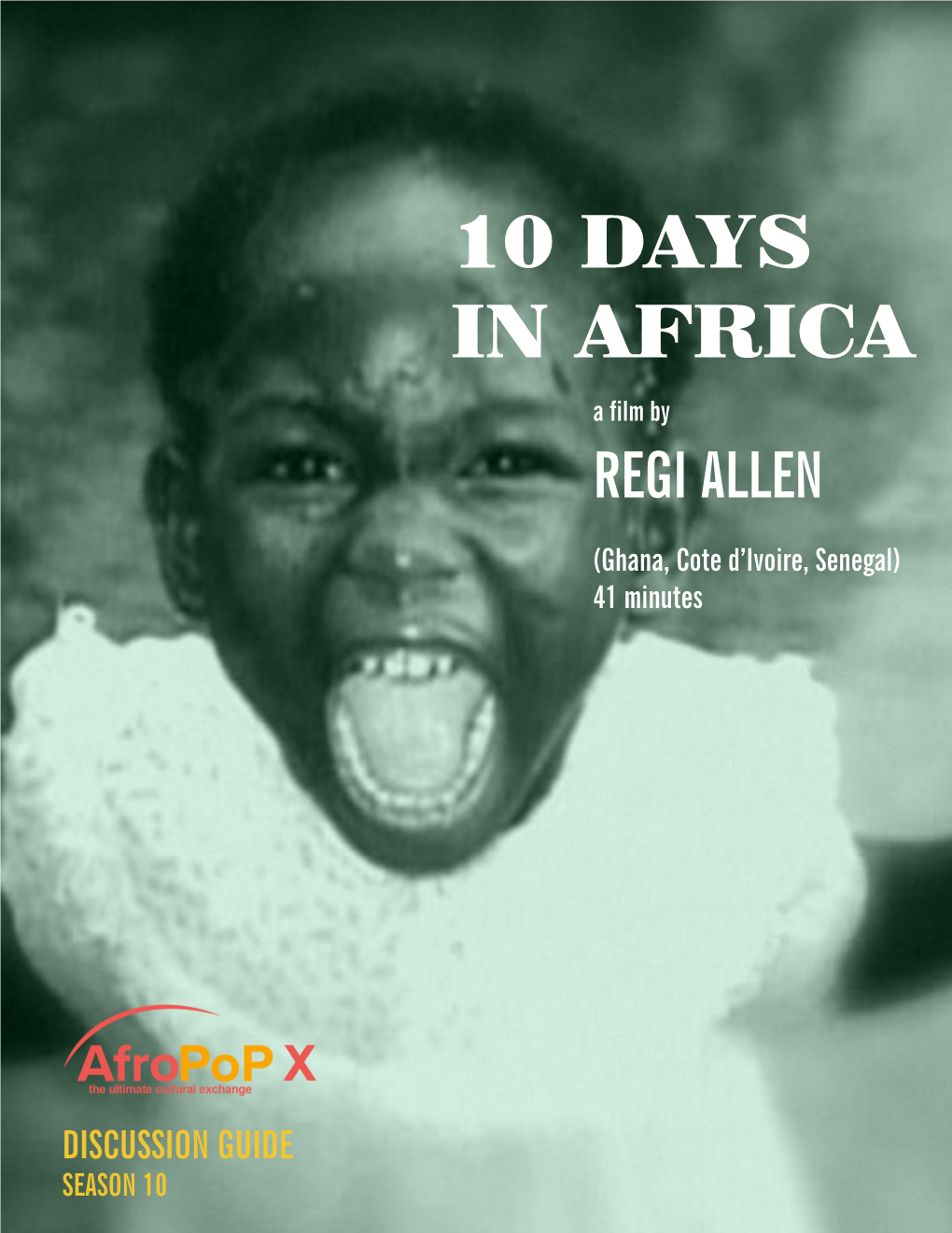 10 DAYS in AFRICA a Film by REGI ALLEN
