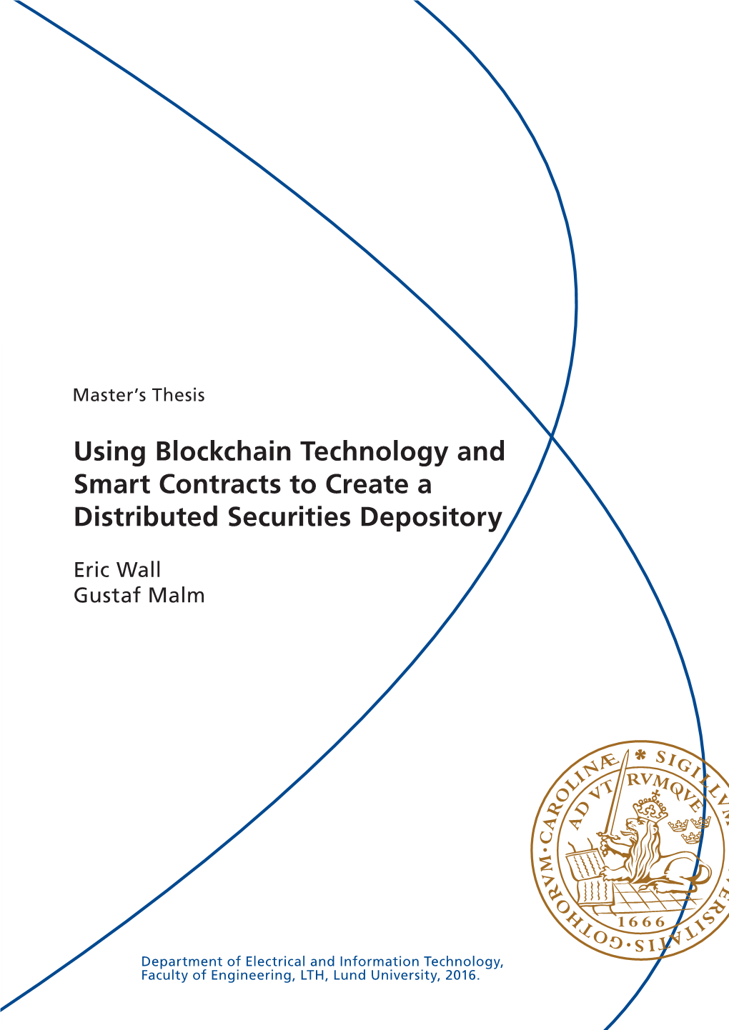 Using Blockchain Technology and Smart Contracts to Create A