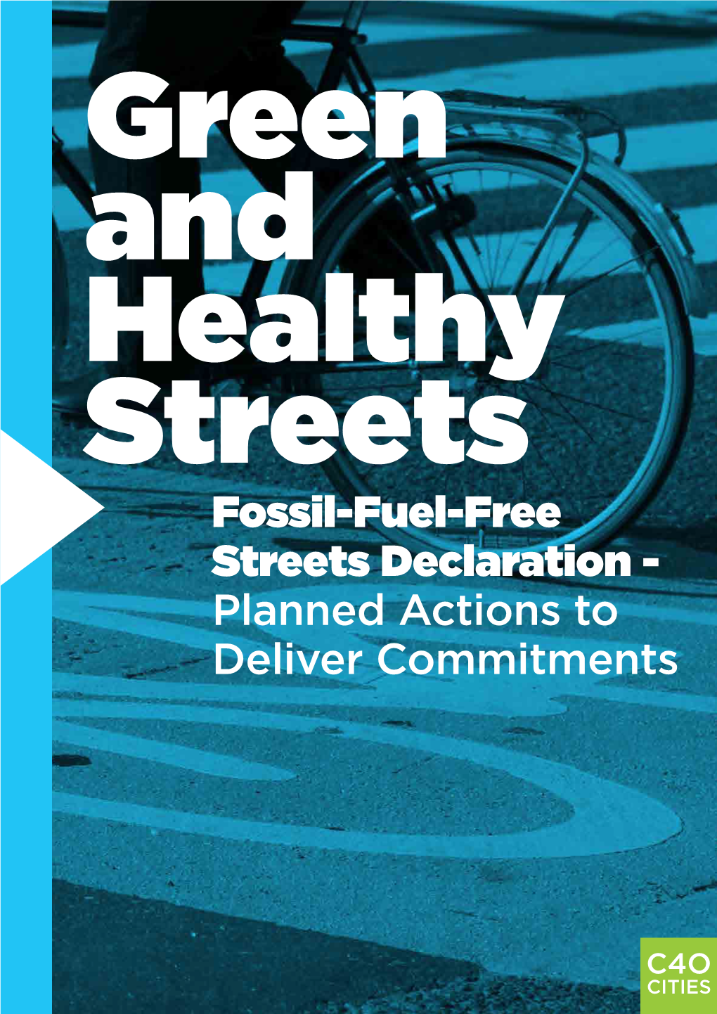 Fossil-Fuel-Free Streets Declaration - Planned Actions to Deliver Commitments