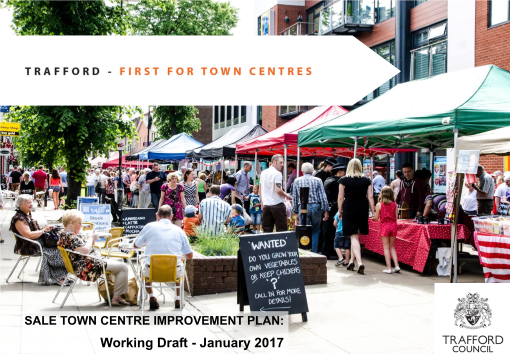 Working Draft - January 2017 January 2017 SALE TOWN CENTRE IMPROVEMENT PLAN – WORKING DRAFT