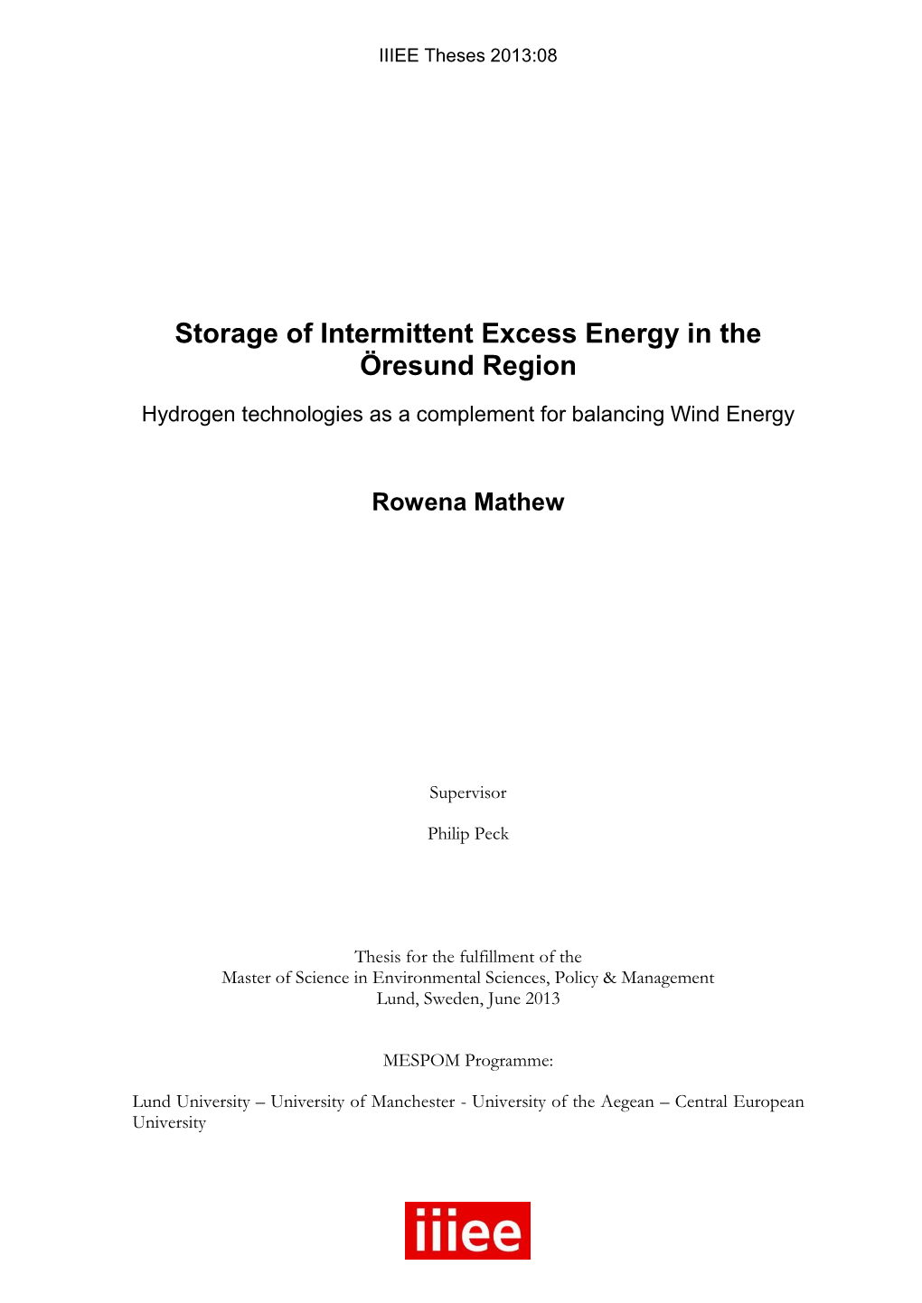 Storage of Intermittent Excess Energy in the Öresund Region