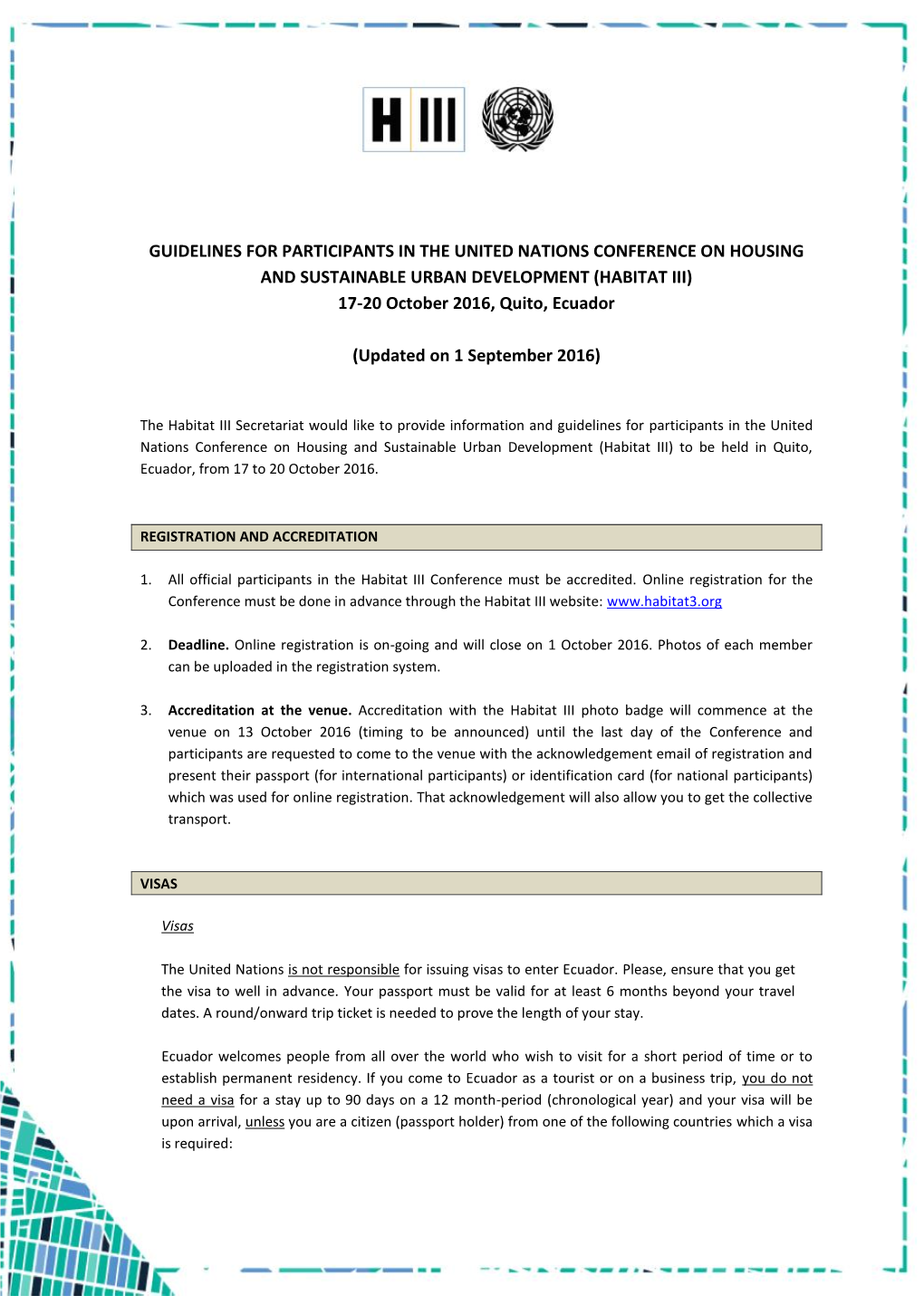 GUIDELINES for PARTICIPANTS in the UNITED NATIONS CONFERENCE on HOUSING and SUSTAINABLE URBAN DEVELOPMENT (HABITAT III) 17-20 October 2016, Quito, Ecuador