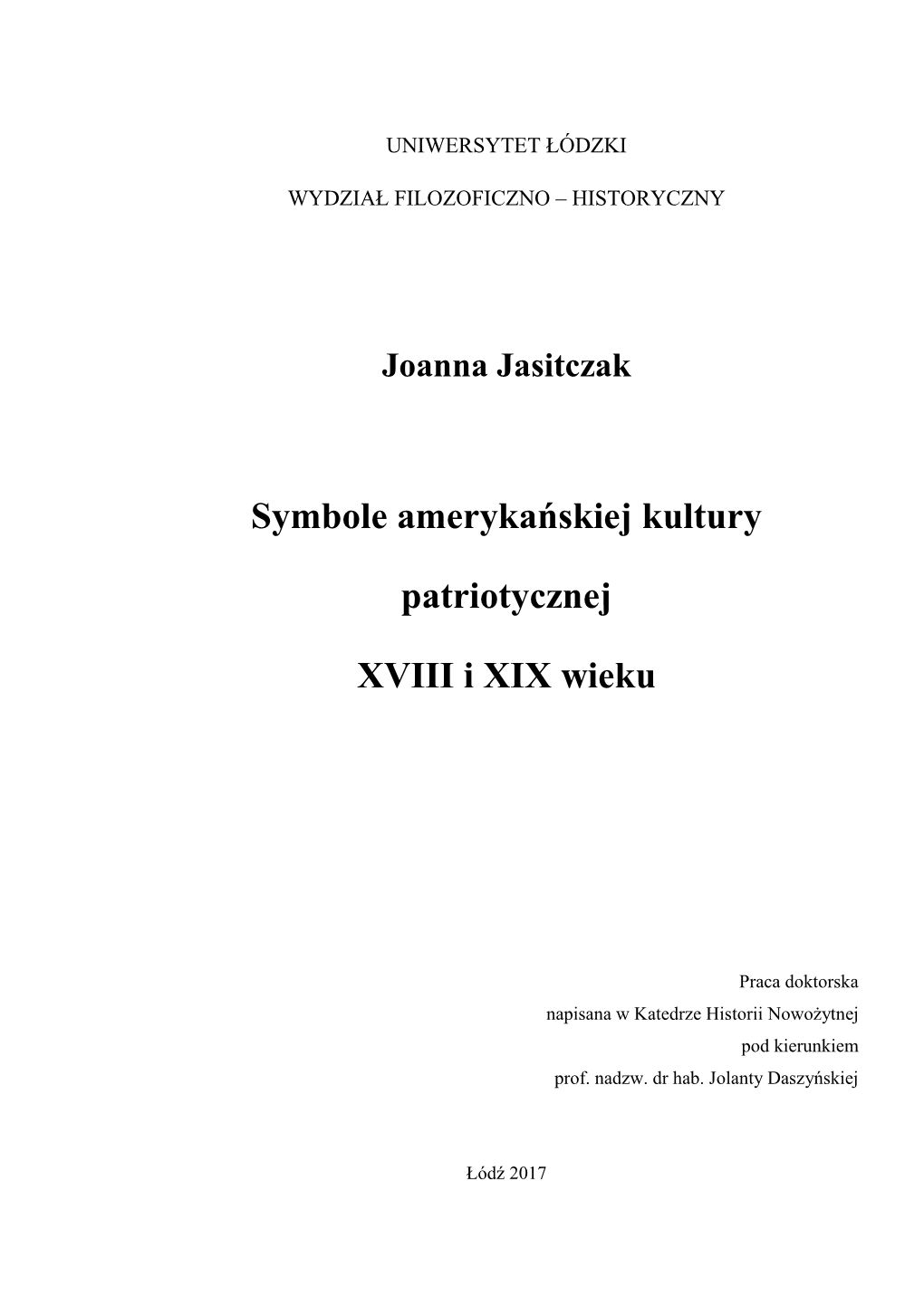 Symbole Amerykańskiej Kultury Patriotycznej XVIII I XIX Wieku