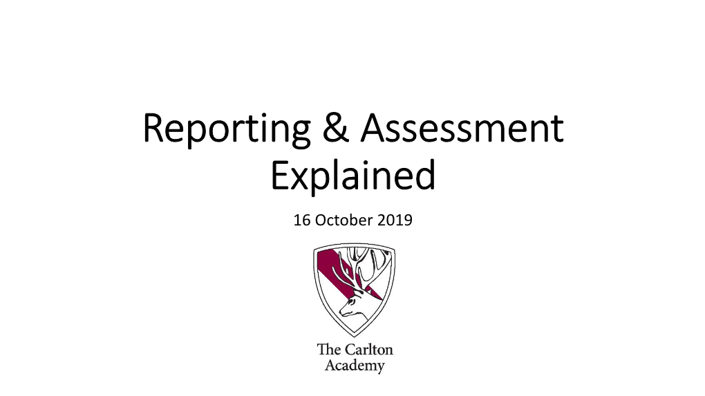 Reporting & Assessment Explained