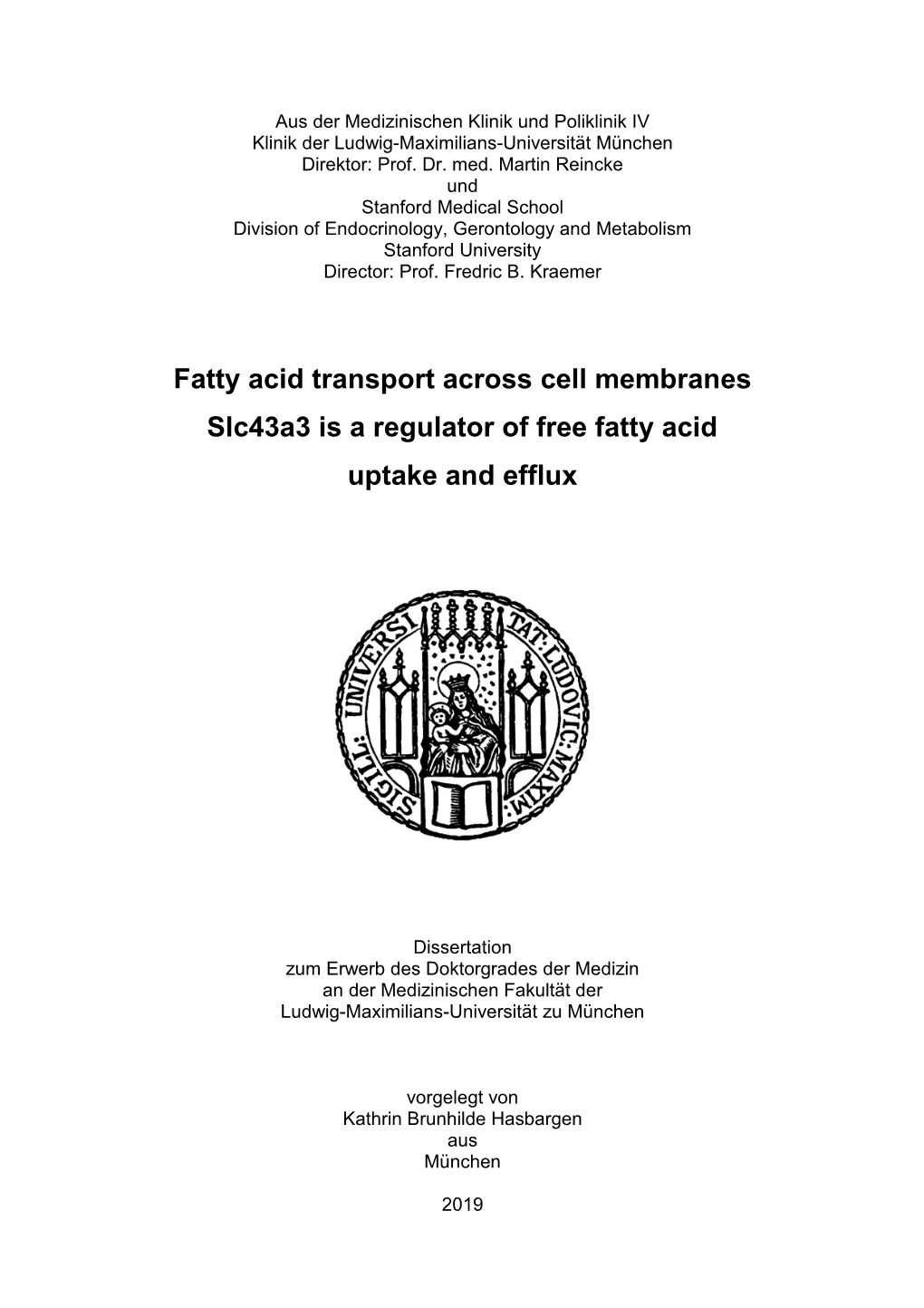 Fatty Acid Transport Across Cell Membranes Slc43a3 Is a Regulator of Free Fatty Acid Uptake and Efflux