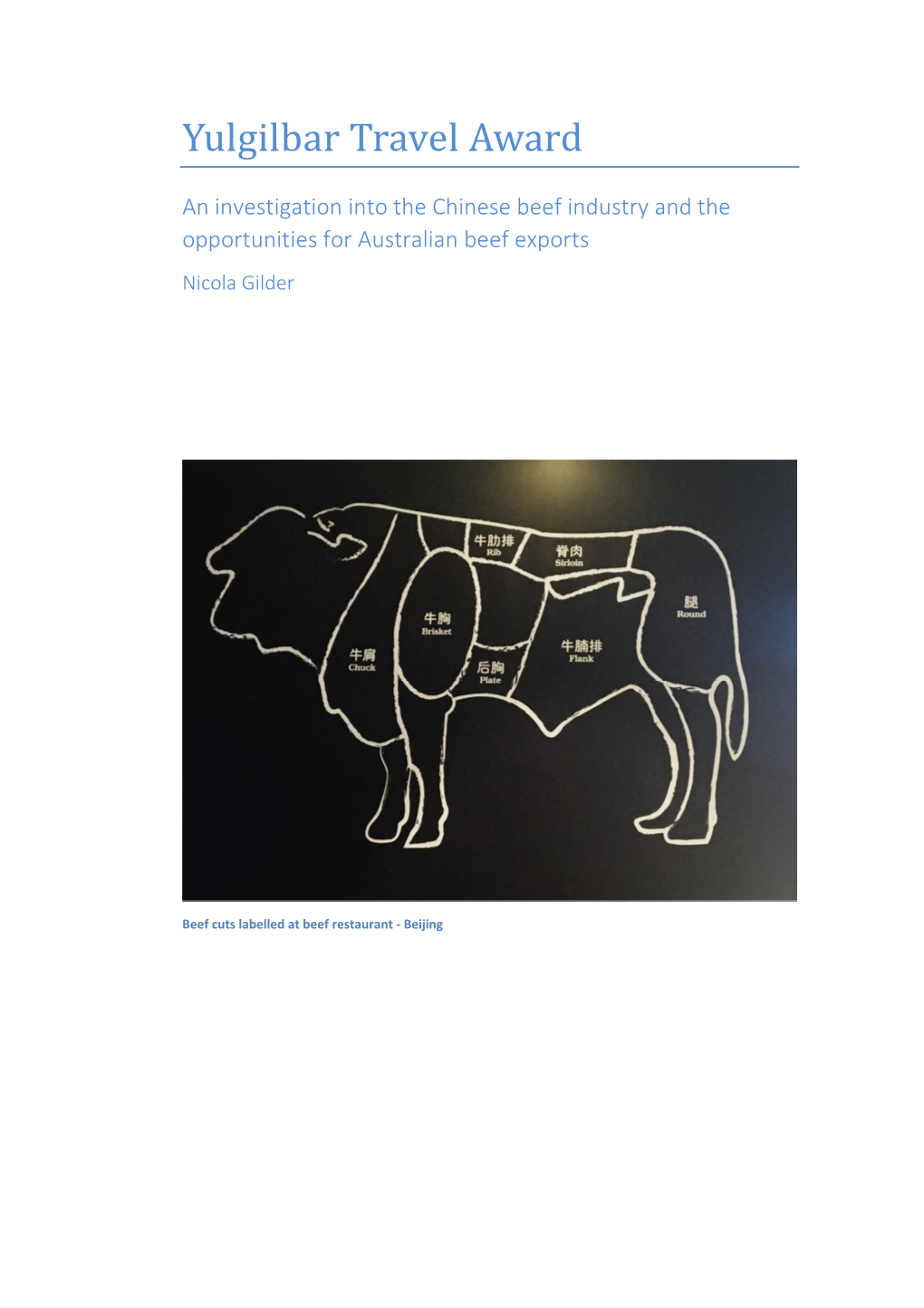 Chinese Beef Industry and the Opportunities for Australian Beef Exports Nicola Gilder