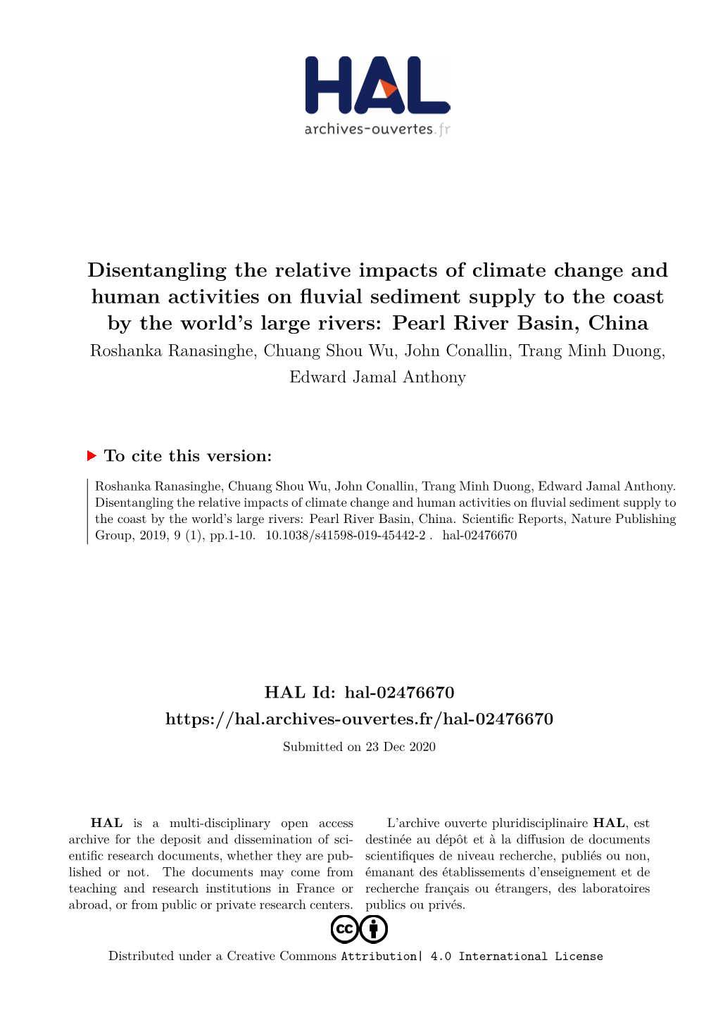 Disentangling the Relative Impacts of Climate