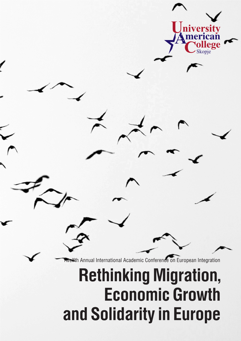 Rethinking Migration, Economic Growth and Solidarity in Europe