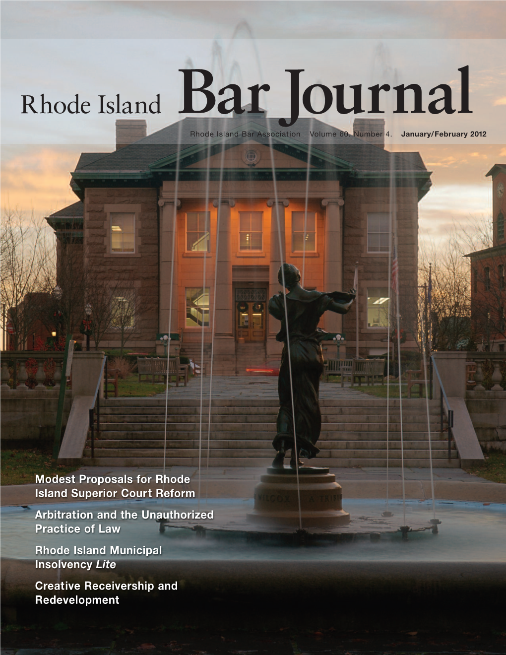 Rhode Island Bar Journal, 115 Cedar Street, Providence, RI 02903, (401) 421-5740