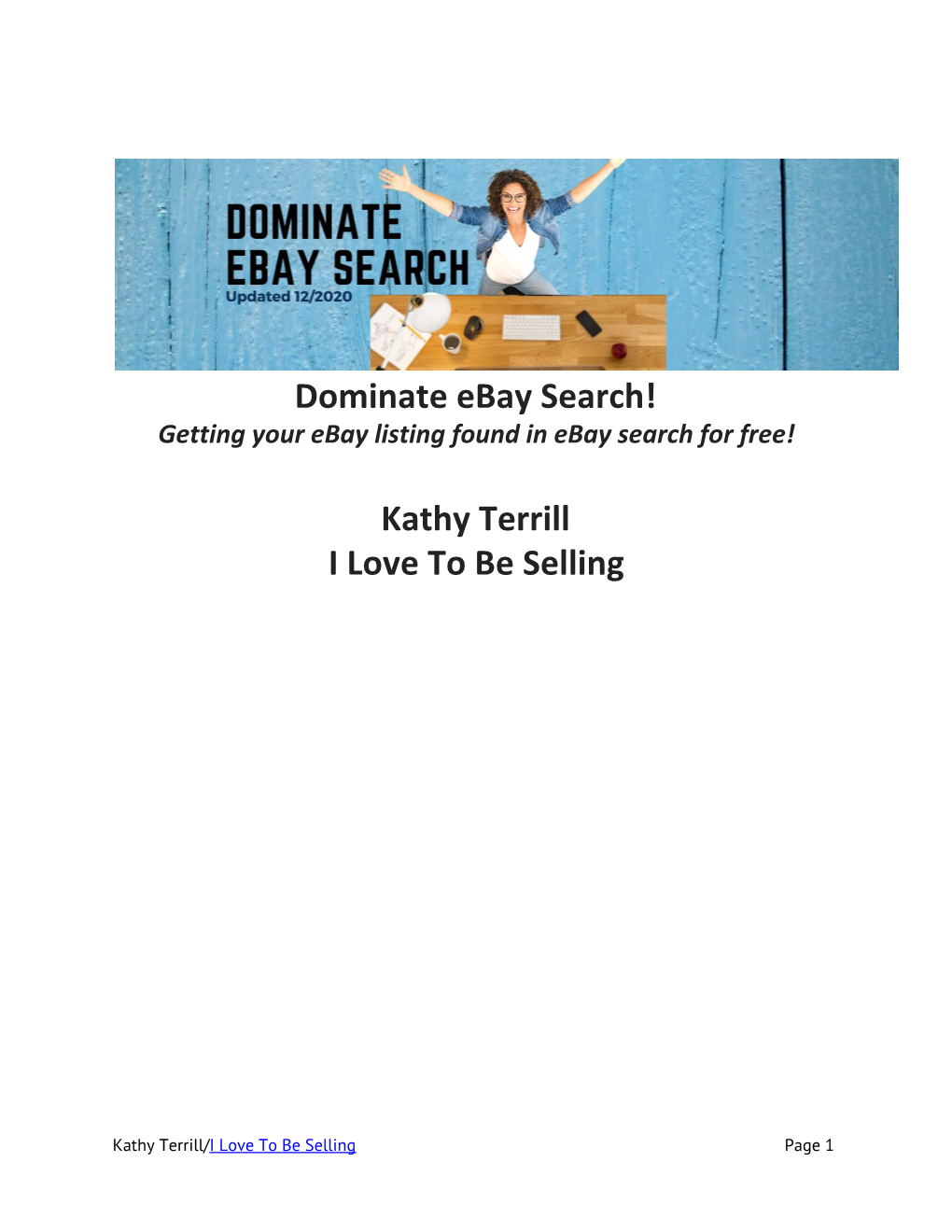 Dominate Ebay Search! Kathy Terrill I Love to Be Selling