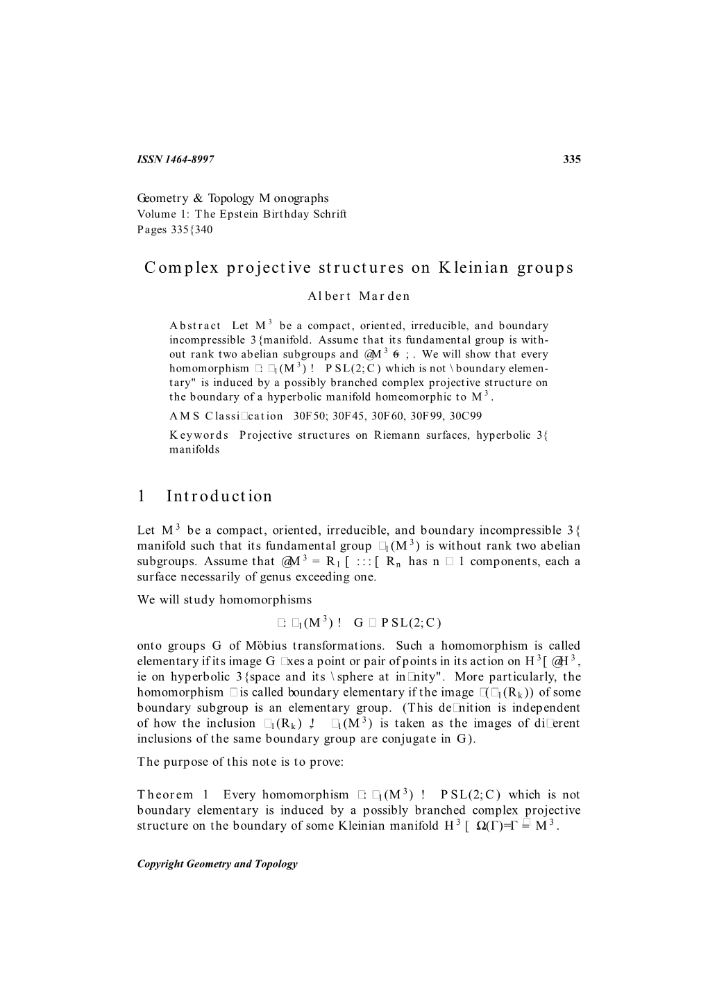 Complex Projective Structures on Kleinian Groups 1 Introduction