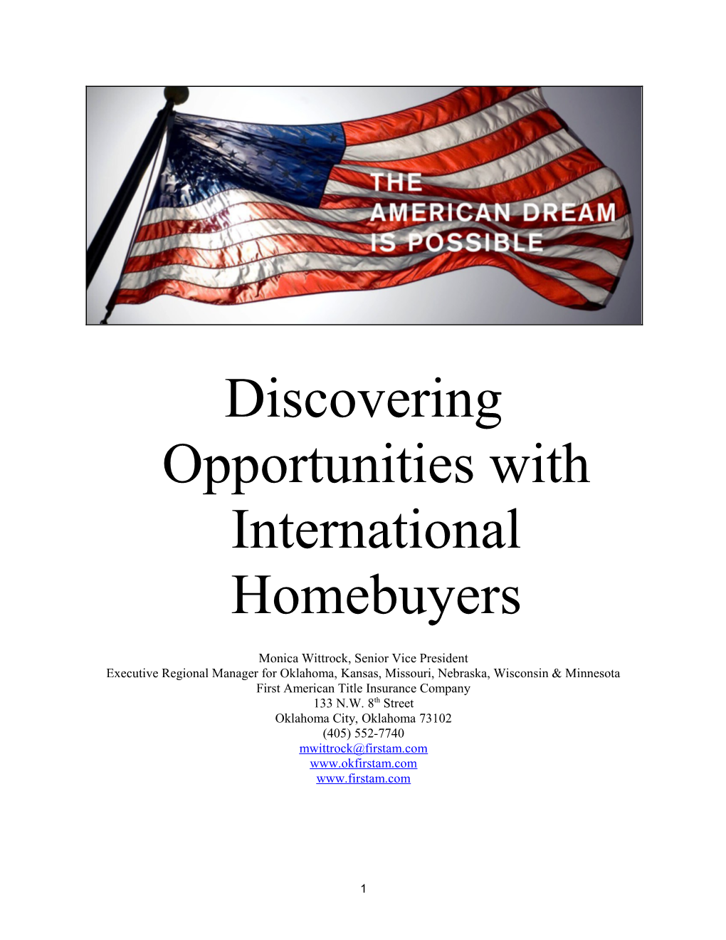 Discovering Opportunities with International Homebuyers Monica Wittrock, Senior Vice President