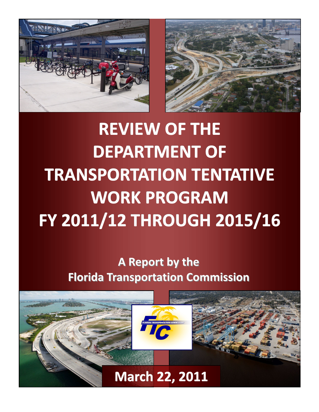 Review of the Department of Transportation Tentative Work Program Fy 2011/12 Through 2015/16