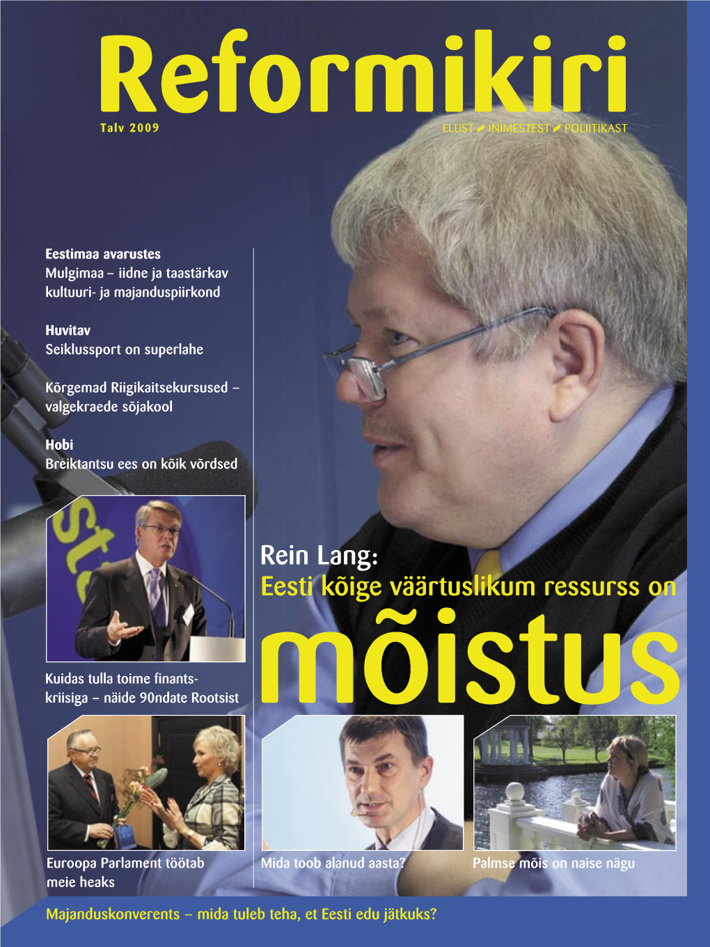 Rein Lang: Eesti Kõige Väärtuslikum Ressurss On