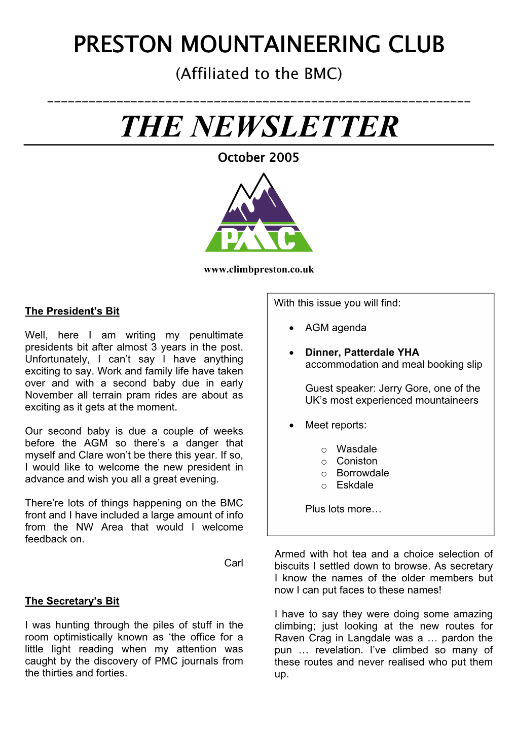 PRESTON MOUNTAINEERING CLUB (Affiliated to the BMC) ______THE NEWSLETTER October 2005